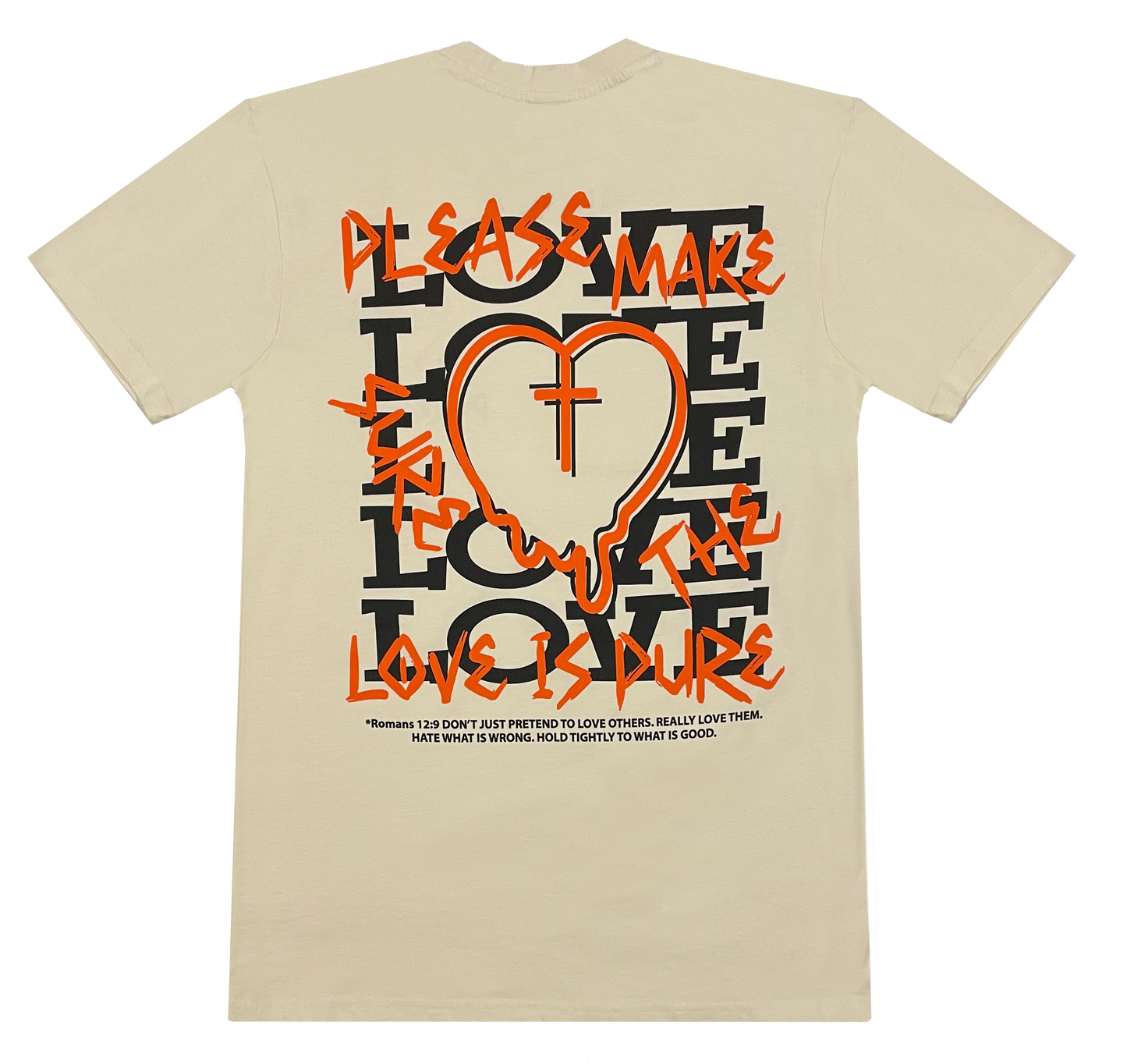 PLEASE MAKE SURE THE LOVE IS PURE TEE (BACK)